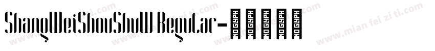 ShangWeiShouShuW Regular字体转换